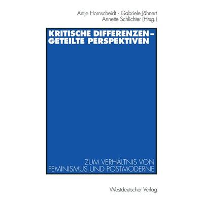 Kritische Differenzen — geteilte Perspektiven, Taschenbuch von , VS Verlag für Sozialwissenschaften, 978-3-531-13184-9