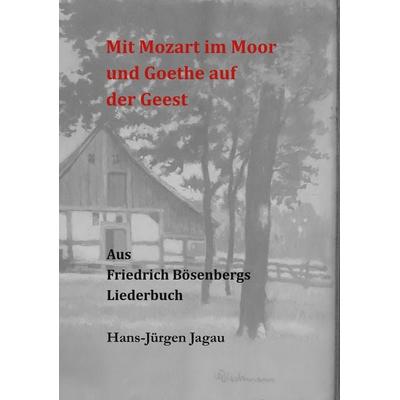 Mit Mozart im Moor und Goethe auf der Geest -