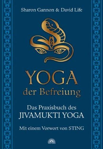 David Life - Yoga der Befreiung - Das Praxisbuch des JIVAMUKTI YOGA - Mit einem Vorwort von Sting - Preis vom 18.10.2026 15:28:09 h