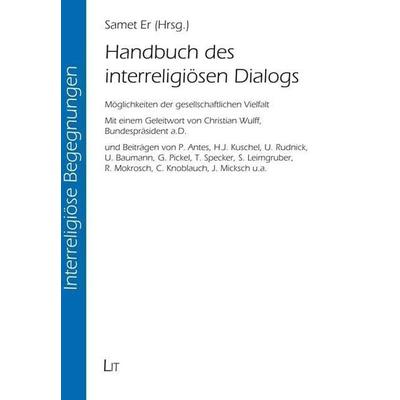 Handbuch des interreligiösen Dialogs, Taschenbuch von , Lit Verlag, 978-3-643-14585-7
