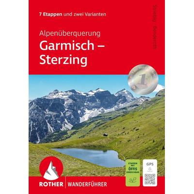 ROTHER Wanderführer Alpenüberquerung Garmisch – Sterzing, Taschenbuch von Thomas Striebig,Anja Benderoth, Rother Bergverlag, 978-3-7633-4868-8