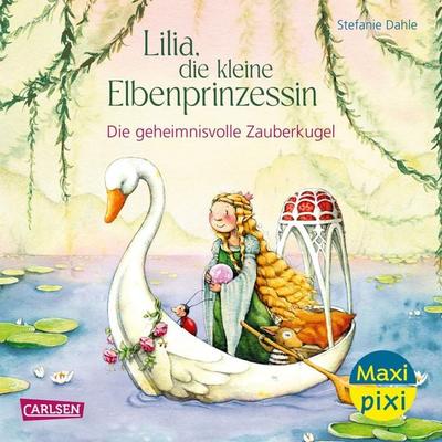 Maxi Pixi 478: Lilia, die kleine Elbenprinzessin: Die geheimnisvolle Zauberkugel, Taschenbuch von Stefanie Dahle, Carlsen, 978-3-551-03398-7