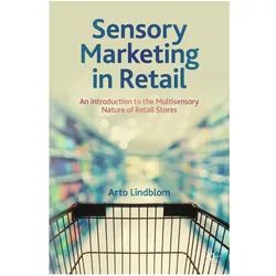 Sensory Marketing in Retail, Fachbücher von Arto Lindblom