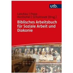 Biblisches Arbeitsbuch für Soziale Arbe, Fachbücher von Thomas Popp, Klaus Scholtissek, Anni Hentschel, Jörg Lanckau