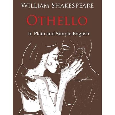 Othello Retold In Plain and Simple English (A Modern Translation and the Original Version), Taschenbuch von William Shakespeare, Golgotha Press, Inc.,