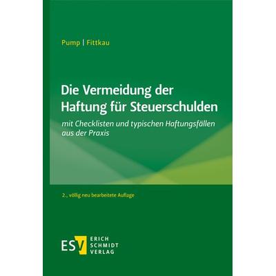 Die Vermeidung der Haftung für Steuerschulden, Taschenbuch von Hermann Pump,Herbert Fittkau, Erich Schmidt Verlag, 978-3-503-19407-0