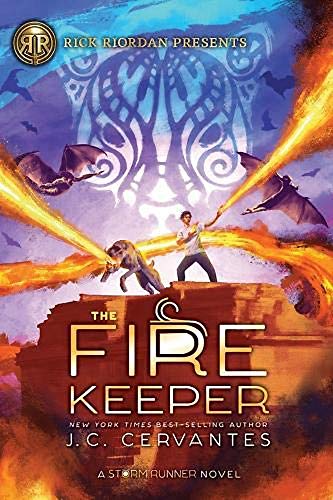 Cervantes, J. C. - The Fire Keeper (A Storm Runner Novel, Book 2) (The Storm Runner, Band 2) - Preis vom 09.10.2026 07:28:09 h
