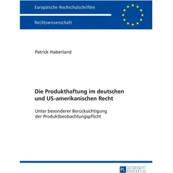 Die Produkthaftung im deutschen und US-amerikanischen Recht, Fachbücher von Patrick Haberland