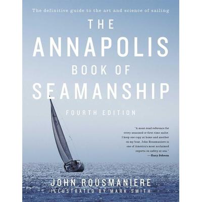 The Annapolis Book of Seamanship, Gebundene Ausgabe von John Rousmaniere, Pocket UK, 978-1-4516-5019-8