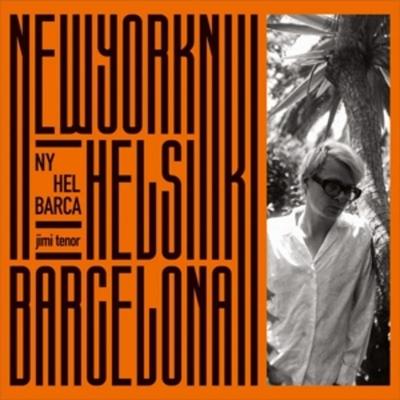 NY,Hel,Barca - Jimi Tenor, Vinyl