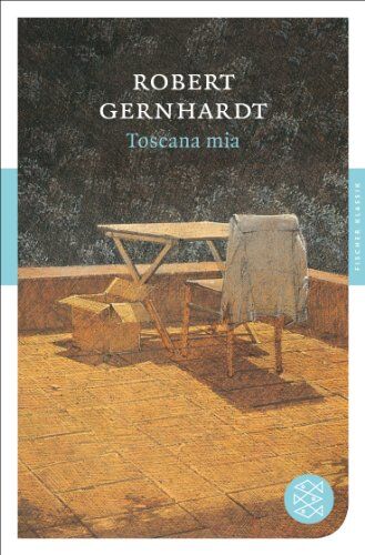 Robert Gernhardt - Toscana mia: (Fischer Klassik) - Preis vom 09.10.2026 07:28:09 h