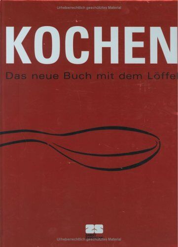 Kochen. Das neue Buch mit dem Löffel - Preis vom 17.10.2026 19:25:27 h