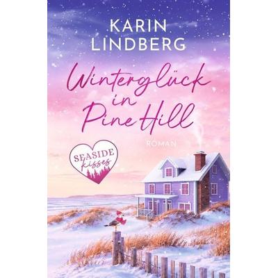 Winterglück in Pine Hill, Taschenbuch von Karin Lindberg, Tolino Media, 978-3-695-69571-3