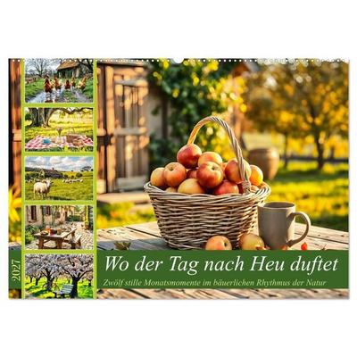 Wo der Tag nach Heu duftet - Zwölf stille Monatsmomente im bäuerlichen Rhythmus der Natur (Wandkalender 2027 DIN A2 quer), CALVENDO Monatskalender