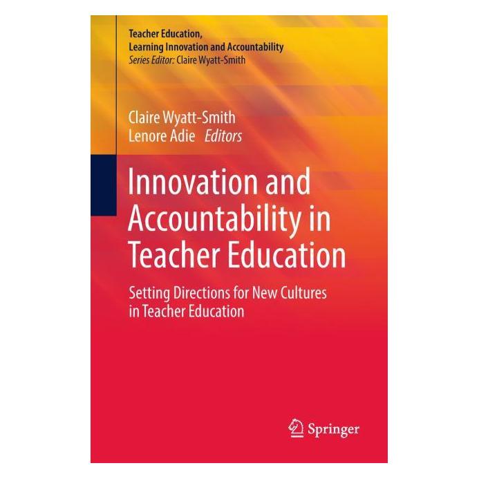 Springer Innovation and Accountability in Teacher Education (Englisch, Hardcover, Claire Wyatt-Smith, Lenore Adie) (71873685)