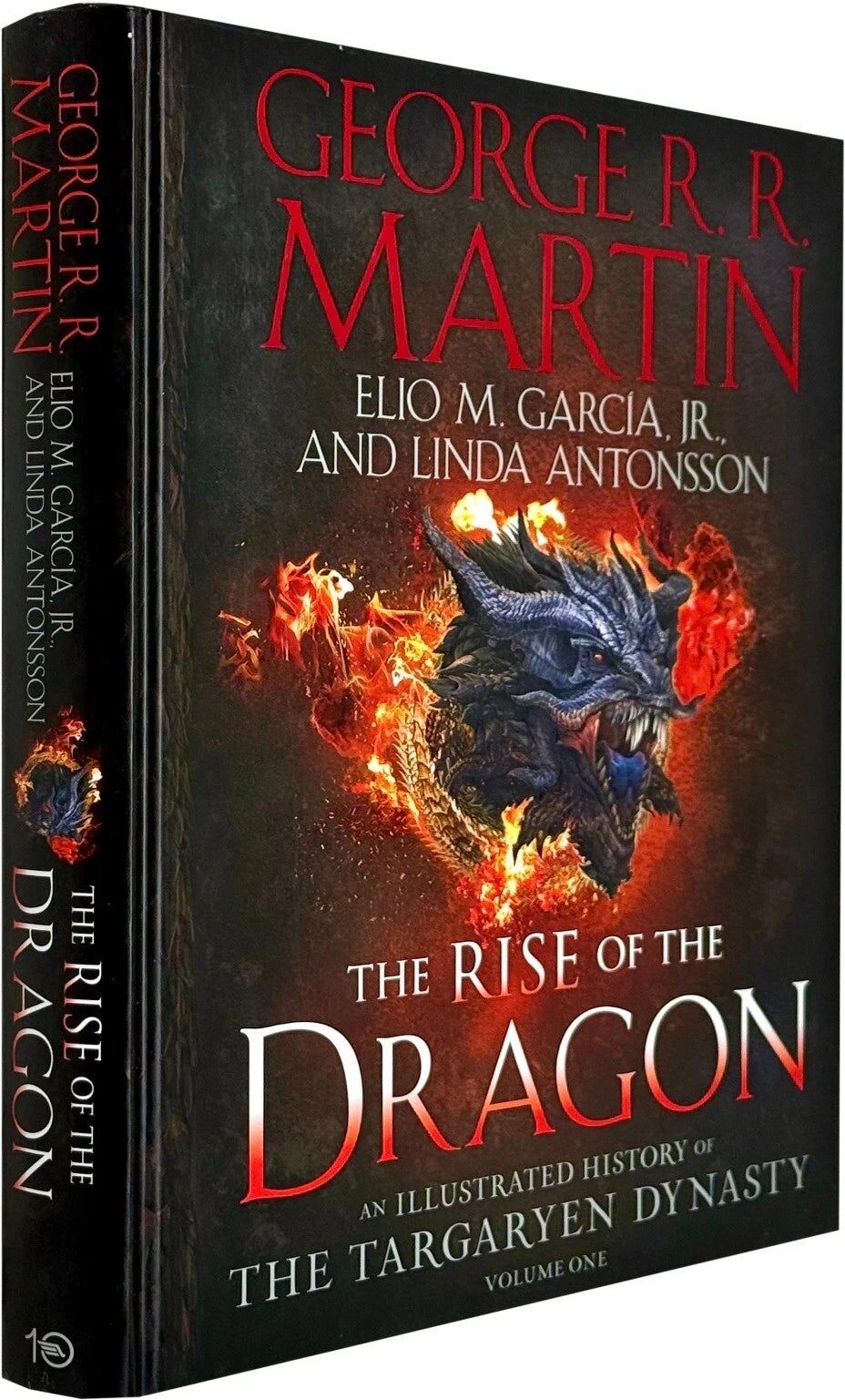 Ten Speed Press The Rise of the Dragon by George R. R. Martin, Elio M. García Jr. & Linda Antonsson - Illustrated Targaryen History - New Hardback - 352 Pages