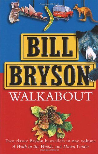Bill Bryson - Walkabout: A Walk in the Woods, Down Under - Preis vom 06.10.2026 07:26:00 h