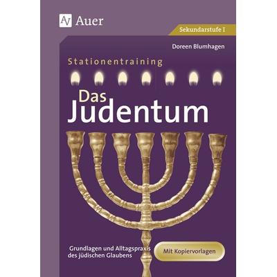 Das Judentum, Taschenbuch von Doreen Blumhagen, Auer Verlag in der AAP Lehrerwelt GmbH, 978-3-403-04928-9