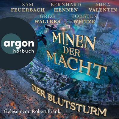 Minen der Macht - Fünf Federn,Bernhard Hennen,Mira Valentin,Sam Feuerbach,Greg Walters, Audio, 9783732476664