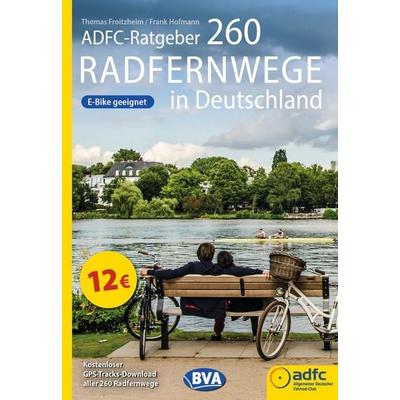 BVA ADFC-Ratgeber 260 Radfernwege in Deutschland, Taschenbuch von , KOMPASS Freytag & Berndt, 978-3-99154-584-2