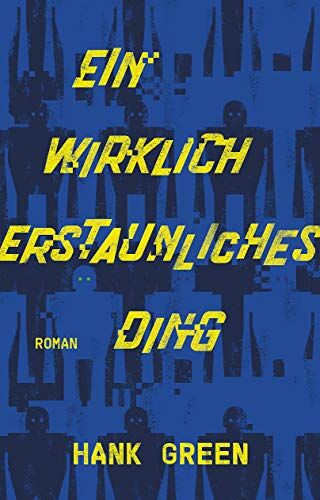 Hank Green - Ein wirklich erstaunliches Ding: Roman (bold) - Preis vom 10.10.2026 11:48:34 h