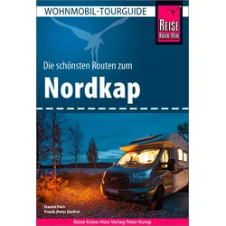 Reise Know-How Wohnmobil-Tourguide Nordkap - Die schönsten Routen durch Norwegen, Schweden und Finnland