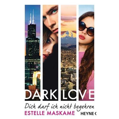Dich darf ich nicht begehren / Dark Love Bd. 3, Taschenbuch von Estelle Maskame, Heyne