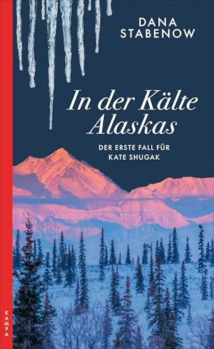 Dana Stabenow - In der Kälte Alaskas: Der erste Fall für Kate Shugak (Ein Fall für Kate Shugak) - Preis vom 15.10.2026 23:06:25 h