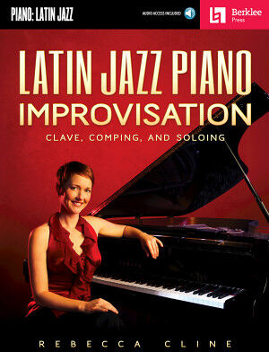 Berklee Press Latin Jazz Piano Improvisation