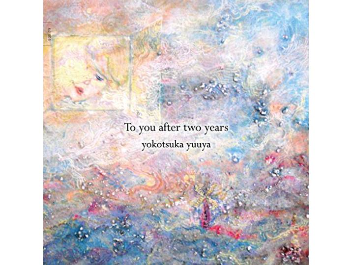 To You After Two Years