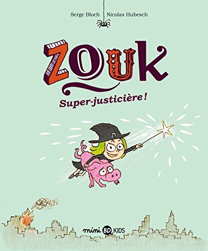 Zouk. Vol. 16. Super-justicière ! - Preis vom 09.10.2026 07:28:09 h