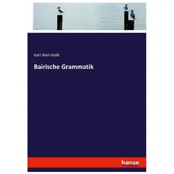 Bairische Grammatik, Schulbücher von Karl Weinhold