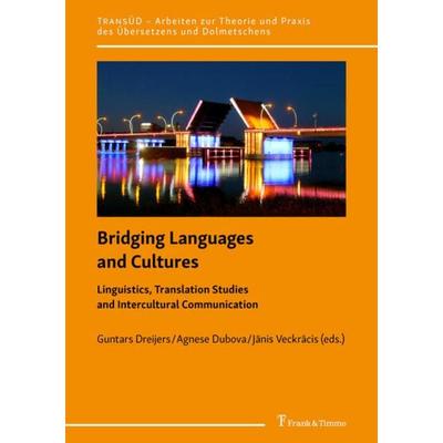 Bridging Languages and Cultures, Gebundene Ausgabe von , Frank & Timme, 978-3-7329-0429-7