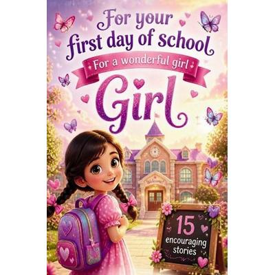For Your First Day of School, Taschenbuch von Anne Dreams, Epubli, 978-3-565-49798-0