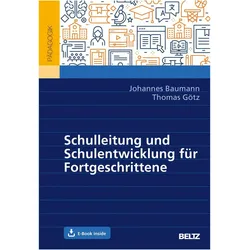 Schulleitung und Schulentwicklung für Fortgeschrittene, Fachbücher von Thomas Götz, Johannes Baumann