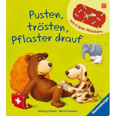 Pusten, trösten, Pflaster drauf!, Gebundene Ausgabe von Bernd Penners, Ravensburger Verlag GmbH
