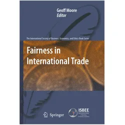 Fairness in International Trade, Fachbücher von Geoff Moore