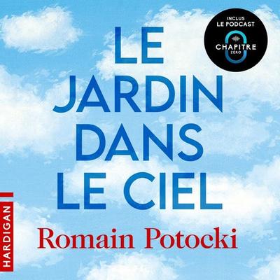 Le Jardin dans le ciel - Romain Potocki, Audio, 9782374345741