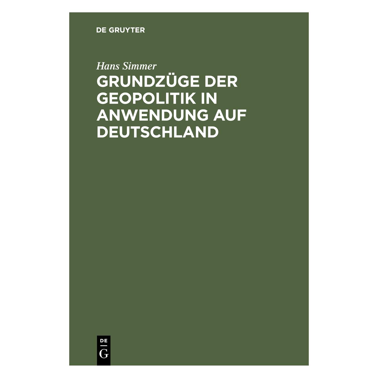 De Gruyter Simmer:Grundzüge der Geopolitik in Anwe (Deutsch, Hardcover, Hans Simmer) (67826988)