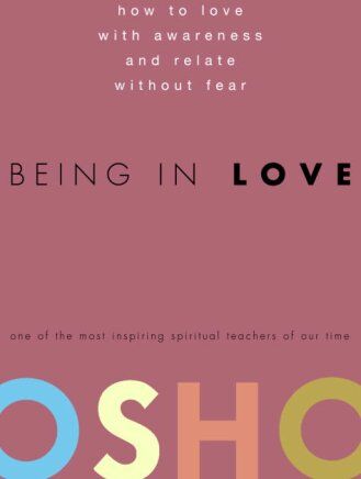 Osho - Being in Love: How to Love with Awareness and Relate Without Fear - Preis vom 11.10.2026 03:10:56 h