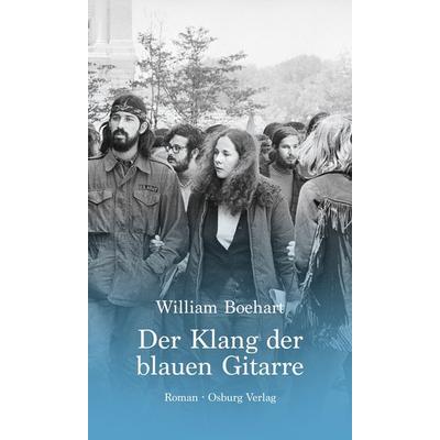 Der Klang der blauen Gitarre, Gebundene Ausgabe von William Boehart, Osburg Verlag, 978-3-95510-326-2