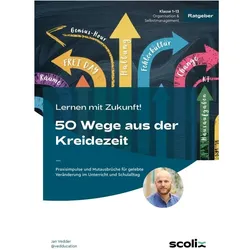 Lernen mit Zukunft! 50 Wege aus der Kreidezeit, Schulbücher von Jan Vedder