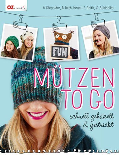 Annette Diepolder - Mützen to go: schnell gehäkelt und gestrickt - Preis vom 30.09.2026 22:30:23 h