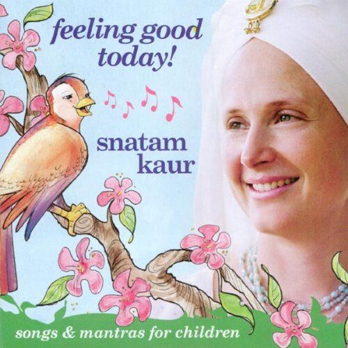 Snatam Kaur - Feeling Good Today! - Preis vom 08.10.2026 07:26:42 h