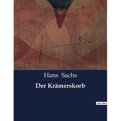 Der Krämerskorb, Taschenbuch von Hans Sachs, BoD - Books on Demand, 979-10-419-3389-1