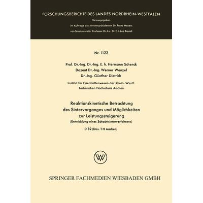 Reaktionskinetische Betrachtung des Sintervorganges und Möglichkeiten zur Leistungssteigerung, Taschenbuch von Hermann Schenck, VS Verlag für
