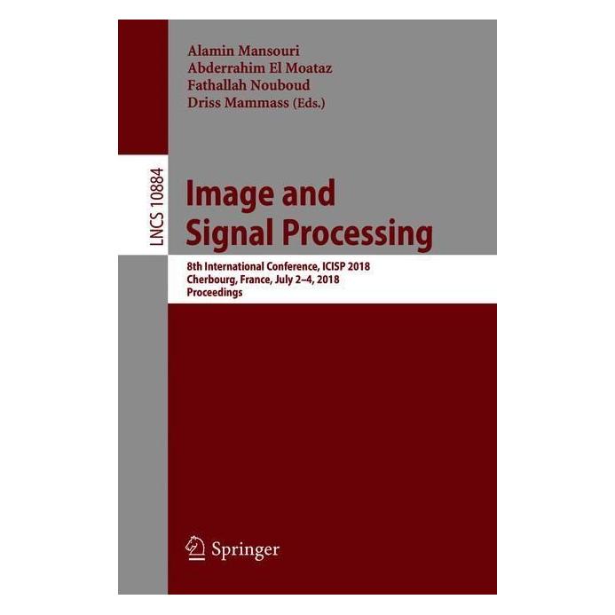 Springer Image and Signal Processing (Englisch, Softcover, Alamin Mansouri Abderrahim, El Moataz Abderrahim, El Moataz Fathallah, Mammass, Nouboud Driss, Nouboud Fathallah) (55988559)