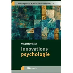 Innovationspsychologie, Fachbücher von Oliver Hoffmann