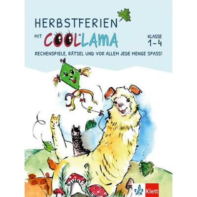 Herbstferien mit Coollama. Rechenspiele, Rätsel und vor allem jede Menge Spaß!, Geheftet von , Klett Schulbuchverlag, 978-3-12-162269-6