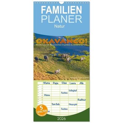 Familienplaner 2026 - Okavango! Atemberaubende Naturschönheit im größten Binnendelta der Welt mit 5 Spalten (Wandkalender, 21 x 45 cm) CALVENDO